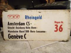 suche TEE/IC Zuglaufschilder aus Metall  vor 1978 , Rheingold im Tausch abzugeben